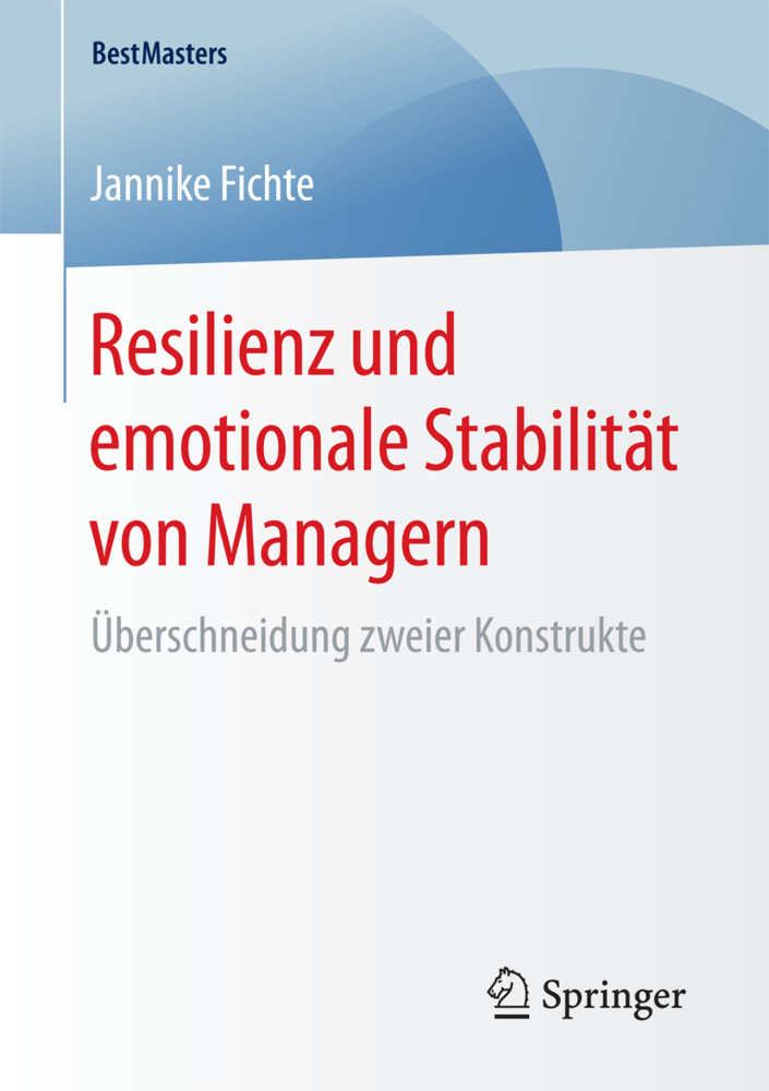 Cover: 9783658180317 | Resilienz und emotionale Stabilität von Managern | Jannike Fichte