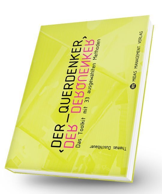 Cover: 9783907100639 | Der Querdenker | Das Toolkit mit 33 ausgewählten Methoden | Buch