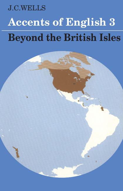 Cover: 9780521285414 | Accents of English 3 | Beyond the British Isles | John C. Wells | Buch