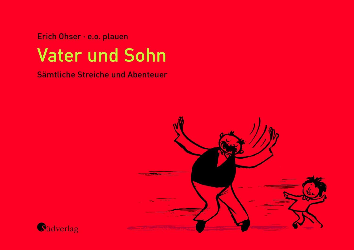 Cover: 9783878000679 | Vater und Sohn - Sämtliche Streiche und Abenteuer | Erich Ohser | Buch