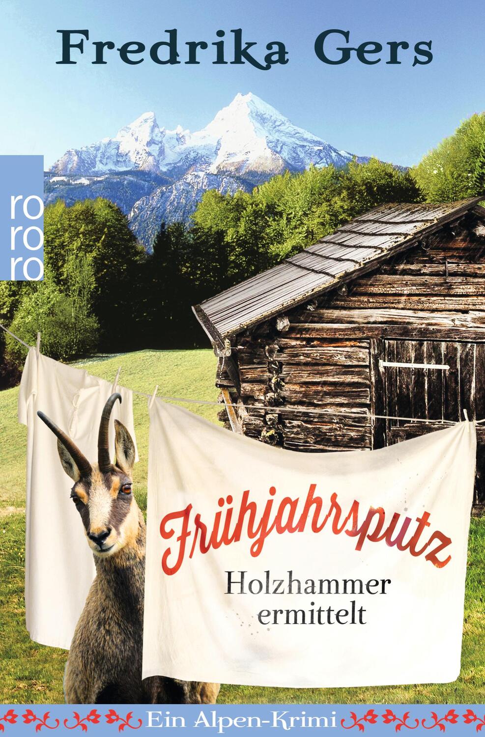 Cover: 9783499269950 | Frühjahrsputz. Holzhammer ermittelt | Ein Alpen-Krimi | Fredrika Gers