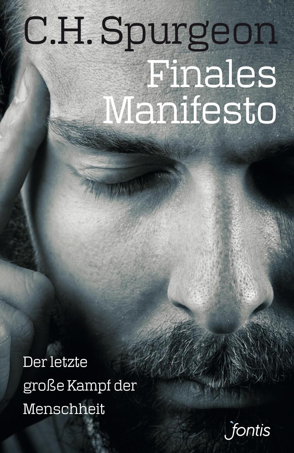 Cover: 9783038480419 | Finales Manifesto | Der letzte große Kampf der Menschheit | Spurgeon