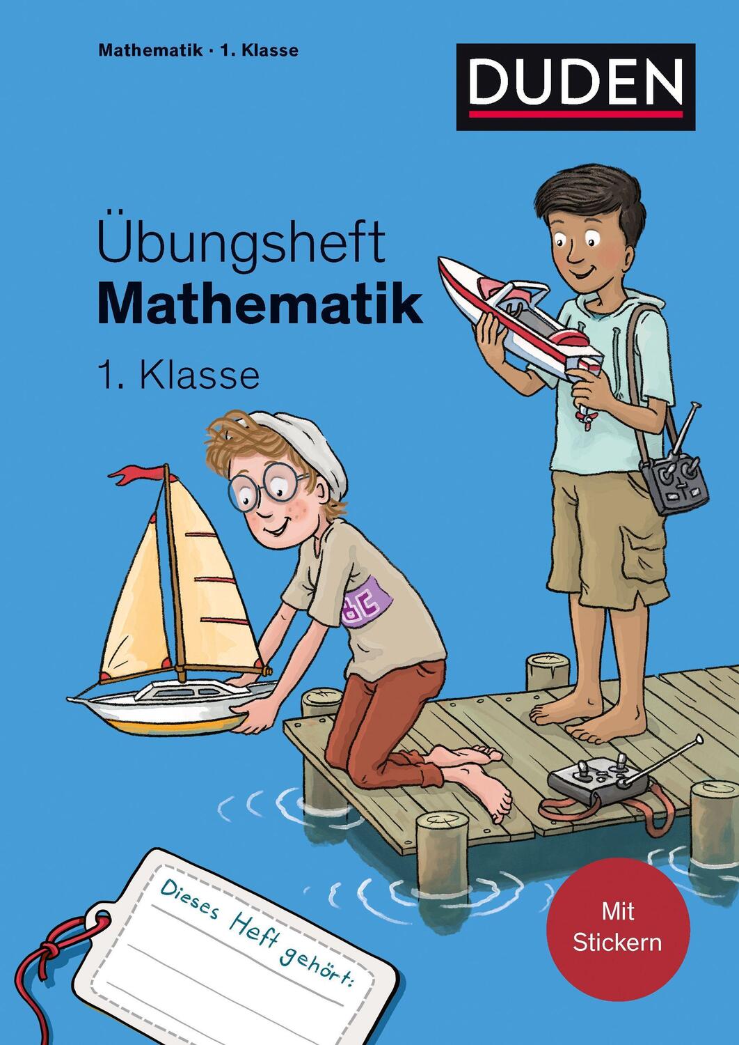Cover: 9783411762125 | Übungsheft Mathematik - 1. Klasse | Mit Stickern und Lernerfolgskarten
