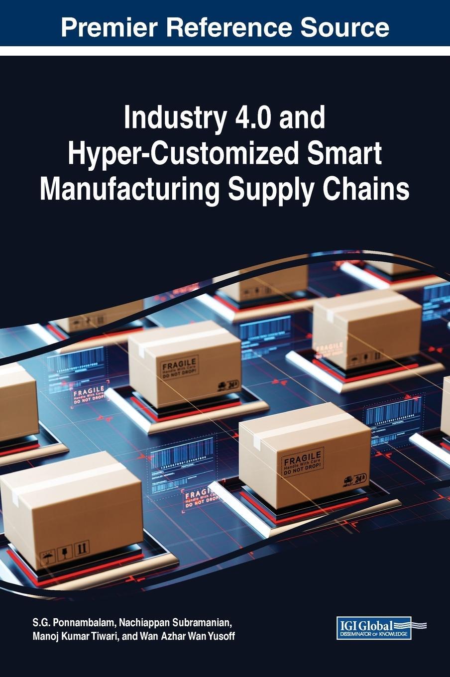 Cover: 9781522590781 | Industry 4.0 and Hyper-Customized Smart Manufacturing Supply Chains