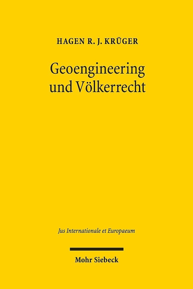 Cover: 9783161589881 | Geoengineering und Völkerrecht | Hagen R. J. Krüger | Buch | 2020