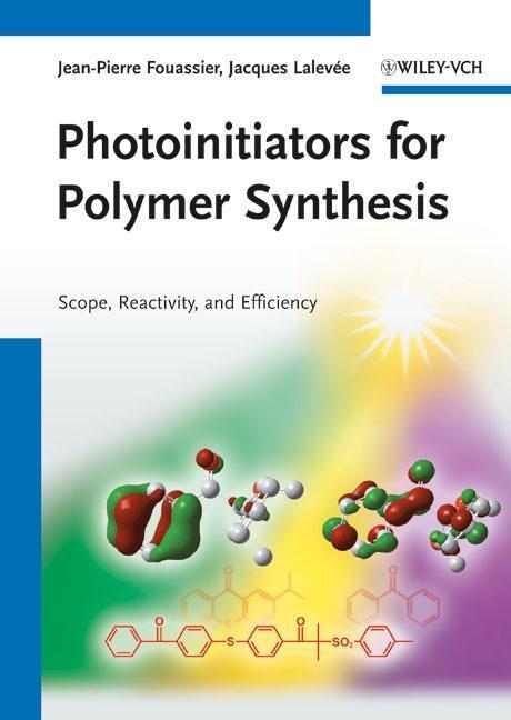 Cover: 9783527332106 | Photoinitiators for Polymer Synthesis | J P/Lalevée, Jacques Fouassier