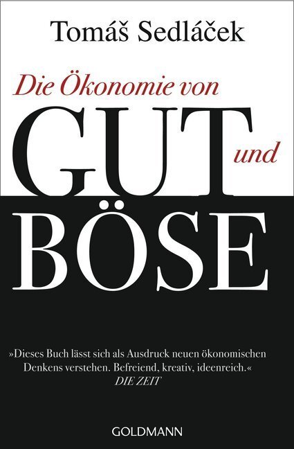 Cover: 9783442157549 | Die Ökonomie von Gut und Böse | Tomás Sedlácek | Taschenbuch | 448 S.