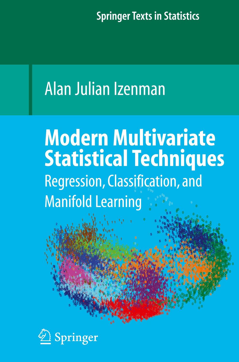 Cover: 9780387781884 | Modern Multivariate Statistical Techniques | Alan J. Izenman | Buch