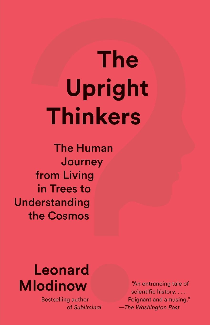 Cover: 9780345804433 | The Upright Thinkers | Leonard Mlodinow | Taschenbuch | 340 S. | 2016