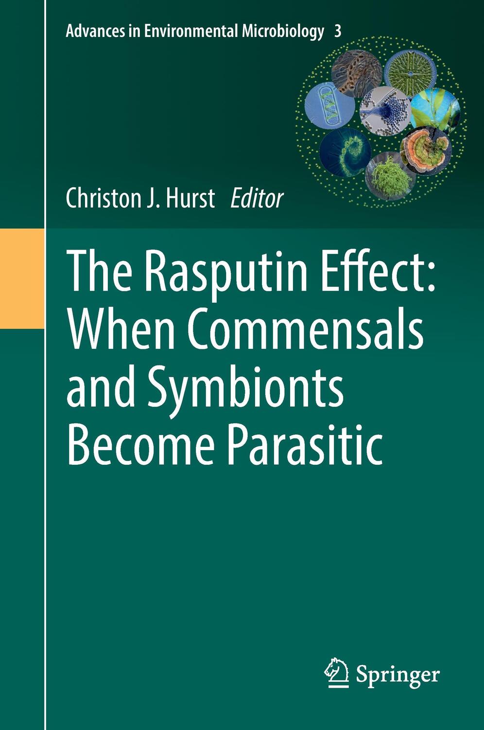 Cover: 9783319281681 | The Rasputin Effect: When Commensals and Symbionts Become Parasitic