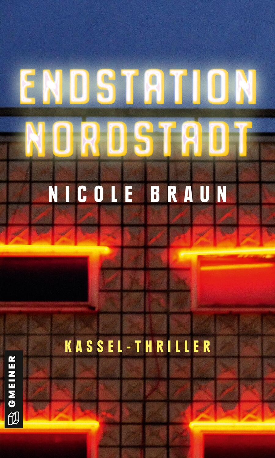 Cover: 9783839200254 | Endstation Nordstadt | Thriller | Nicole Braun | Taschenbuch | Deutsch