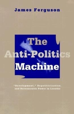 Cover: 9780816624379 | Anti-Politics Machine | James Ferguson | Taschenbuch | Englisch | 1994