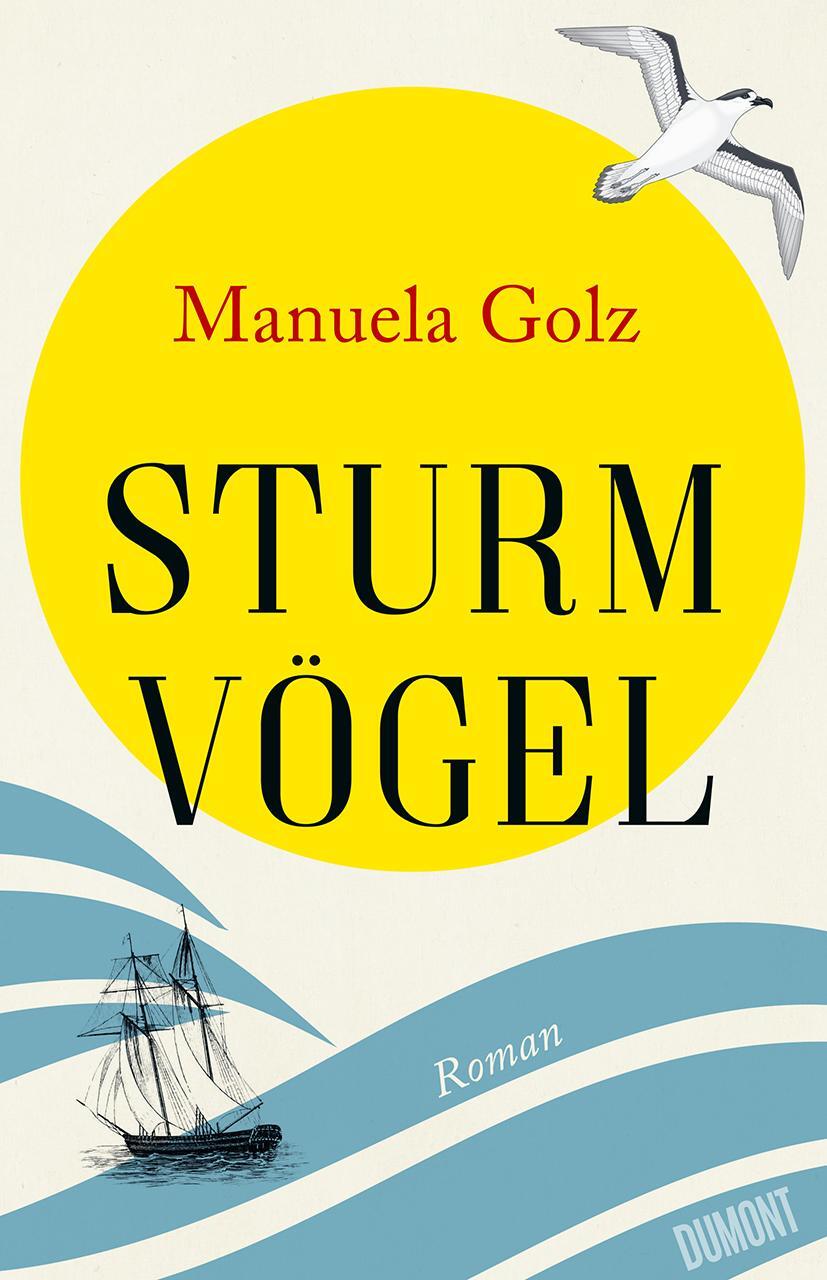 Cover: 9783832181376 | Sturmvögel | Roman | Manuela Golz | Buch | 336 S. | Deutsch | 2021