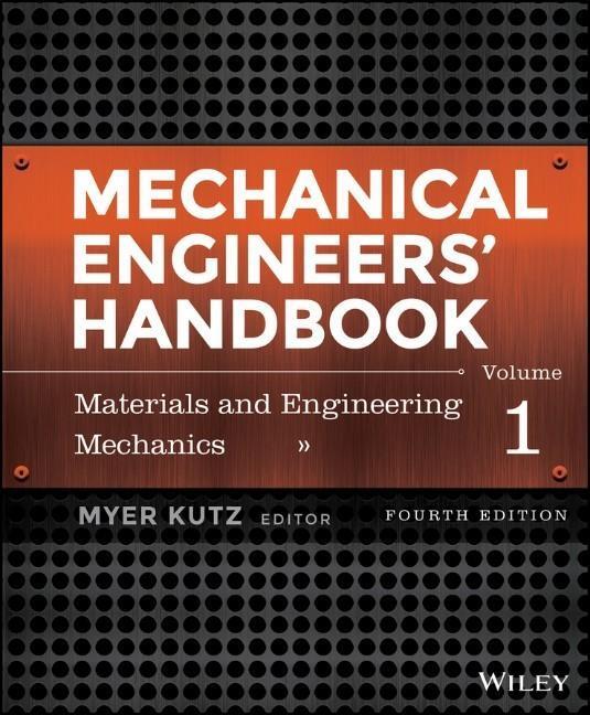 Cover: 9781118112823 | Mechanical Engineers' Handbook, Volume 1 | Myer Kutz | Buch | 1040 S.
