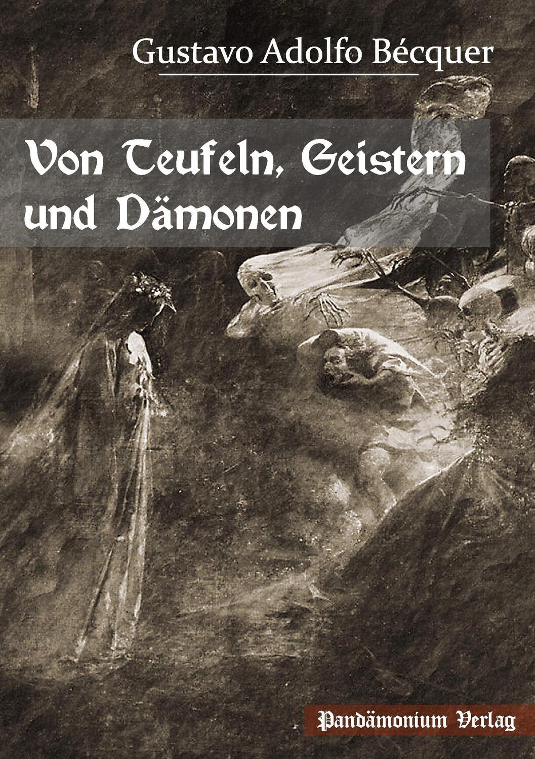 Cover: 9783944893143 | Von Teufeln, Geistern und Dämonen | Gustavo Adolfo Bécquer | Buch