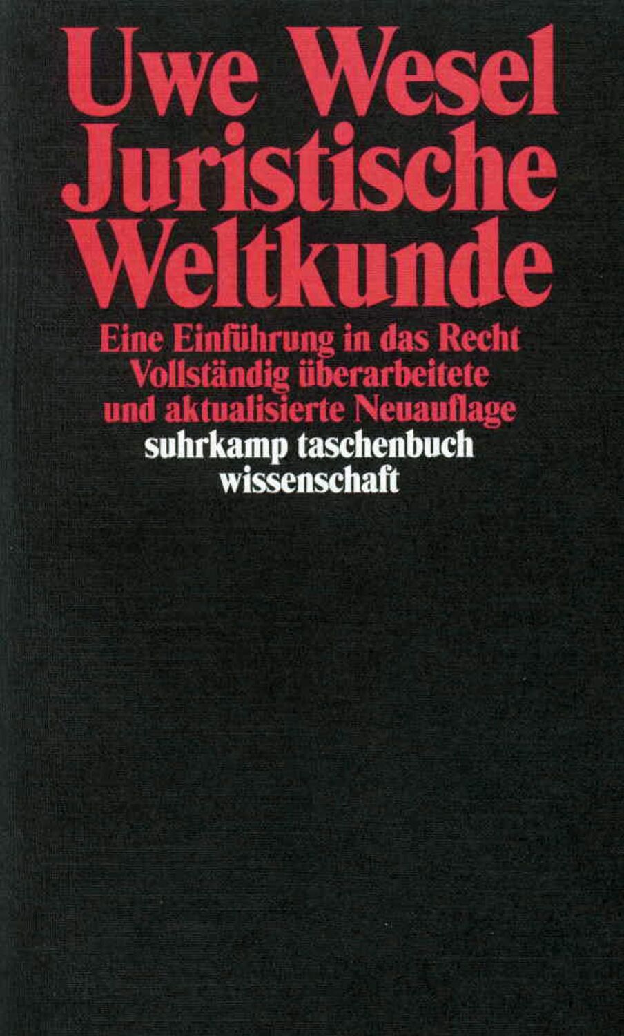 Cover: 9783518280676 | Juristische Weltkunde | Eine Einführung in das Recht | Uwe Wesel