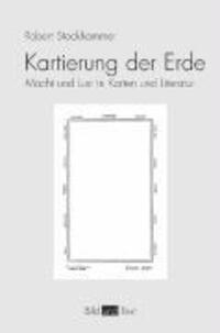 Cover: 9783770543045 | Kartierung der Erde | Robert Stockhammer | Taschenbuch | 233 S. | 2006