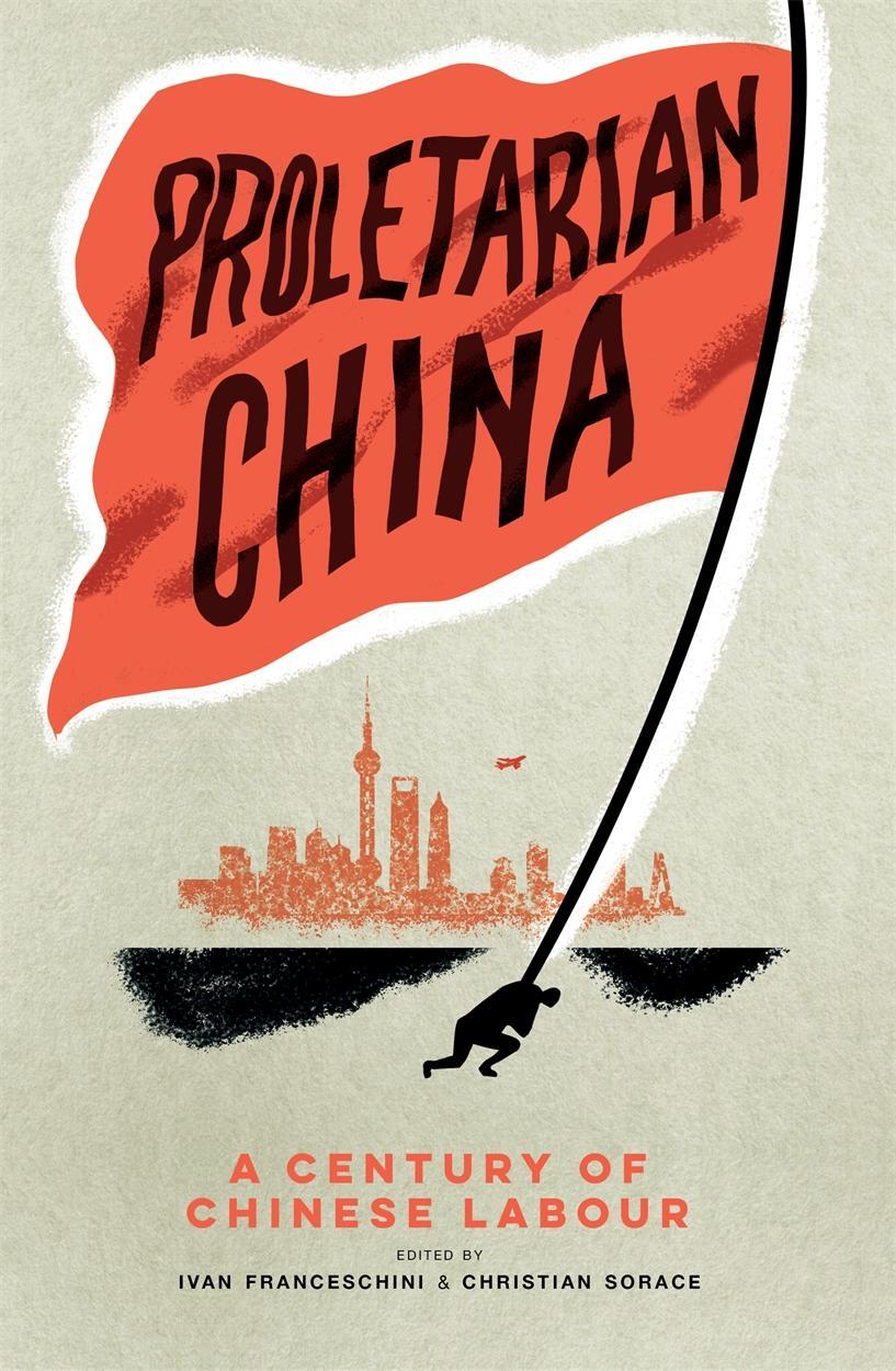 Cover: 9781839766336 | Proletarian China | A Century of Chinese Labour | Taschenbuch | 2022