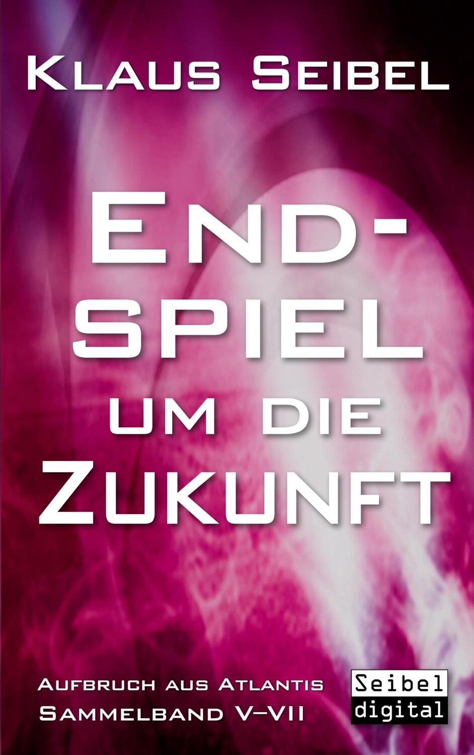 Cover: 9783751990097 | Endspiel um die Zukunft | Klaus Seibel | Taschenbuch | Books on Demand