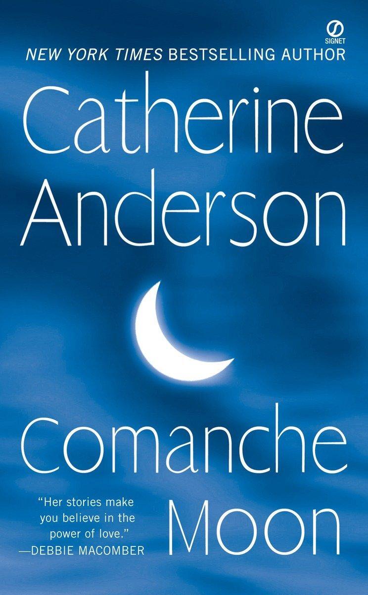 Cover: 9780451224187 | Comanche Moon | Catherine Anderson | Taschenbuch | Englisch | 2008