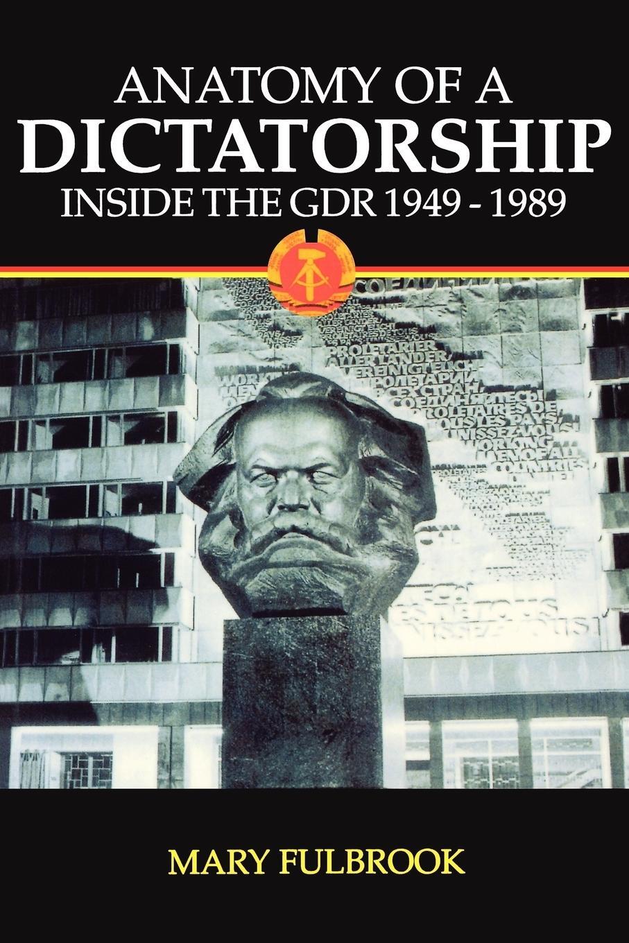 Cover: 9780198207207 | Anatomy of a Dictatorship | Inside the Gdr 1949-1989 | Taschenbuch