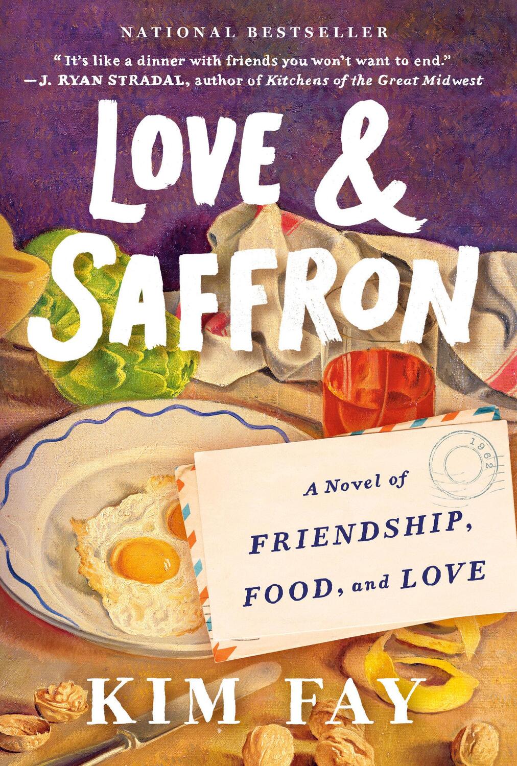 Cover: 9780593419335 | Love &amp; Saffron | A Novel of Friendship, Food, and Love | Kim Fay