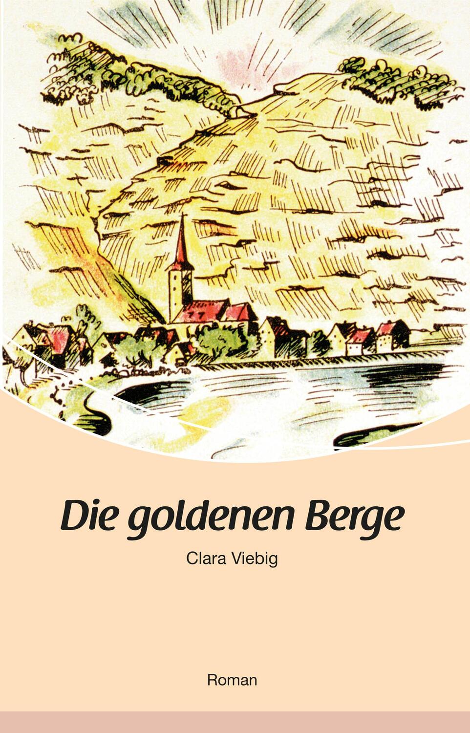 Cover: 9783898011150 | Die goldenen Berge | Clara Viebig | Taschenbuch | Deutsch | 2012