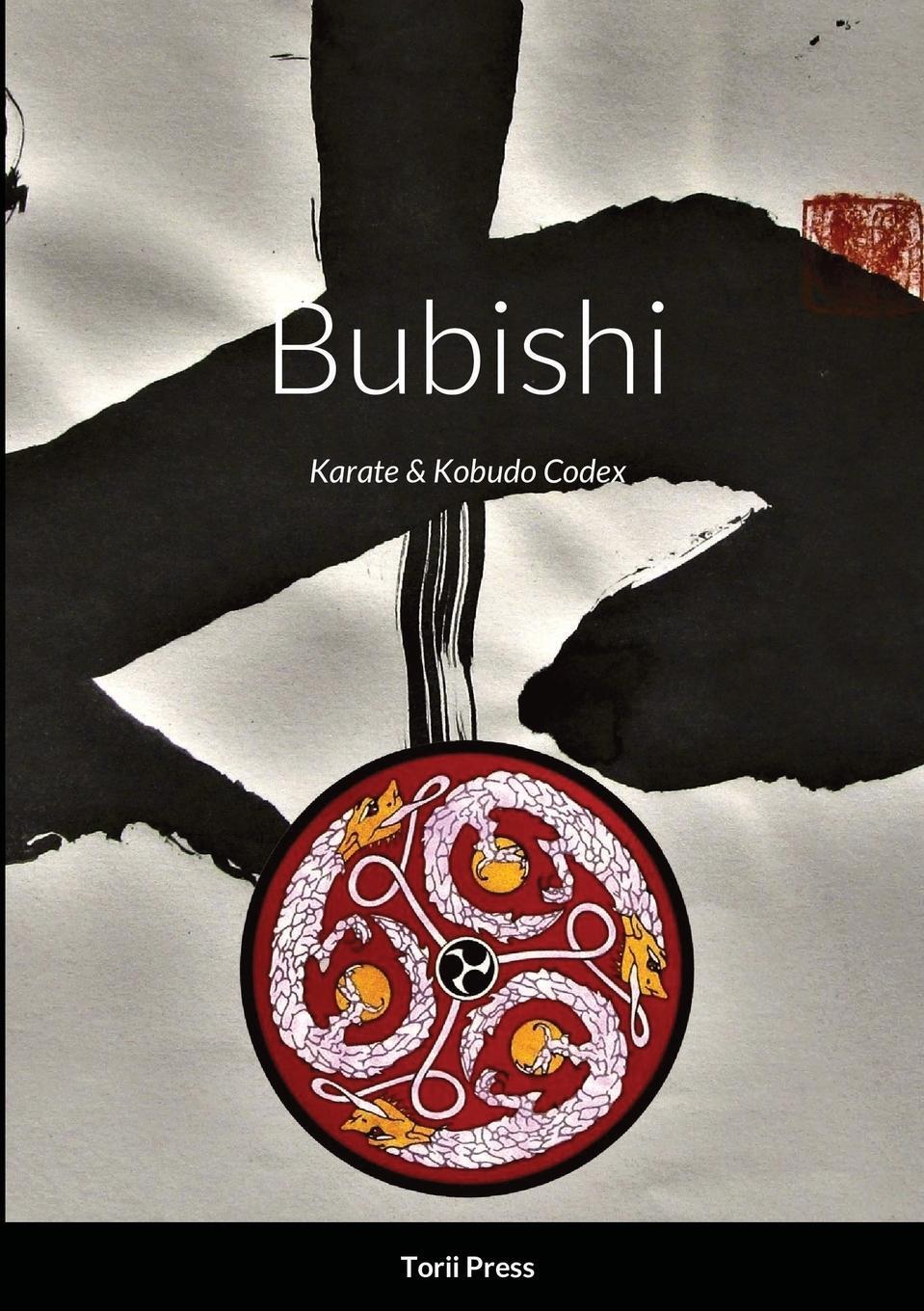 Cover: 9781008909670 | Bubishi | Karate &amp; Kobudo Codex | Mark Bishop | Taschenbuch | Englisch