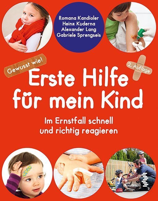 Cover: 9783990020388 | Erste Hilfe für mein Kind | Romana Kandioler (u. a.) | Taschenbuch