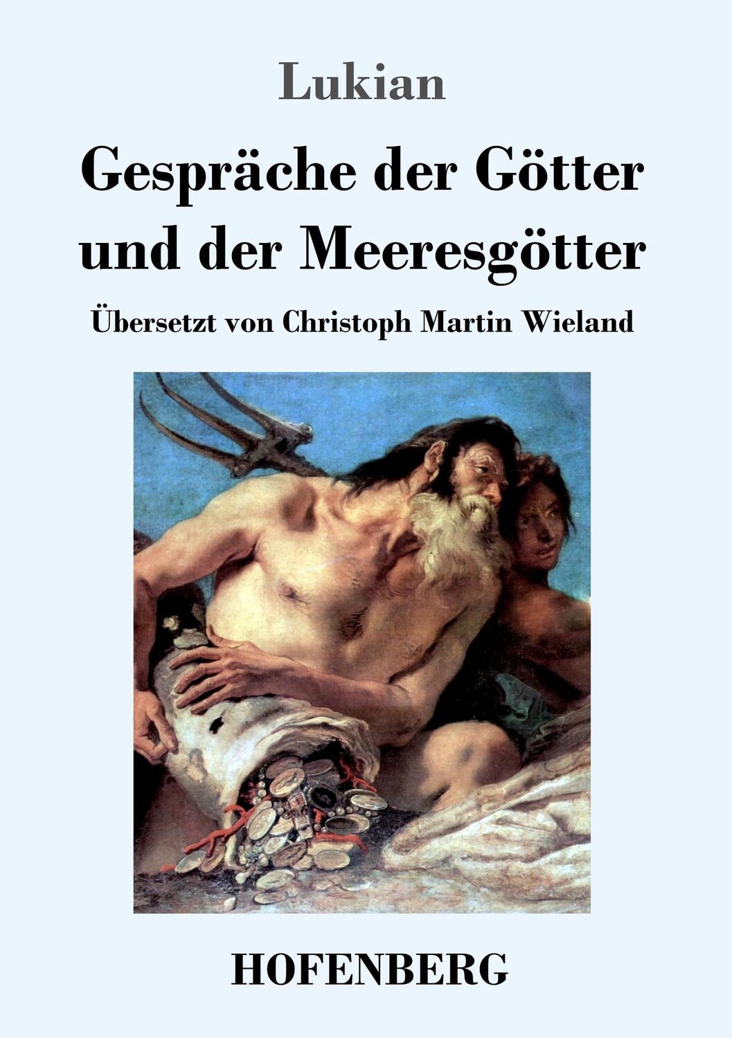 Cover: 9783743711723 | Gespräche der Götter und der Meeresgötter | Lukian | Taschenbuch