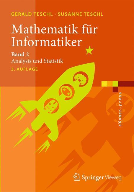 Cover: 9783642542732 | Mathematik für Informatiker 2 | Analysis und Statistik, eXamen.press