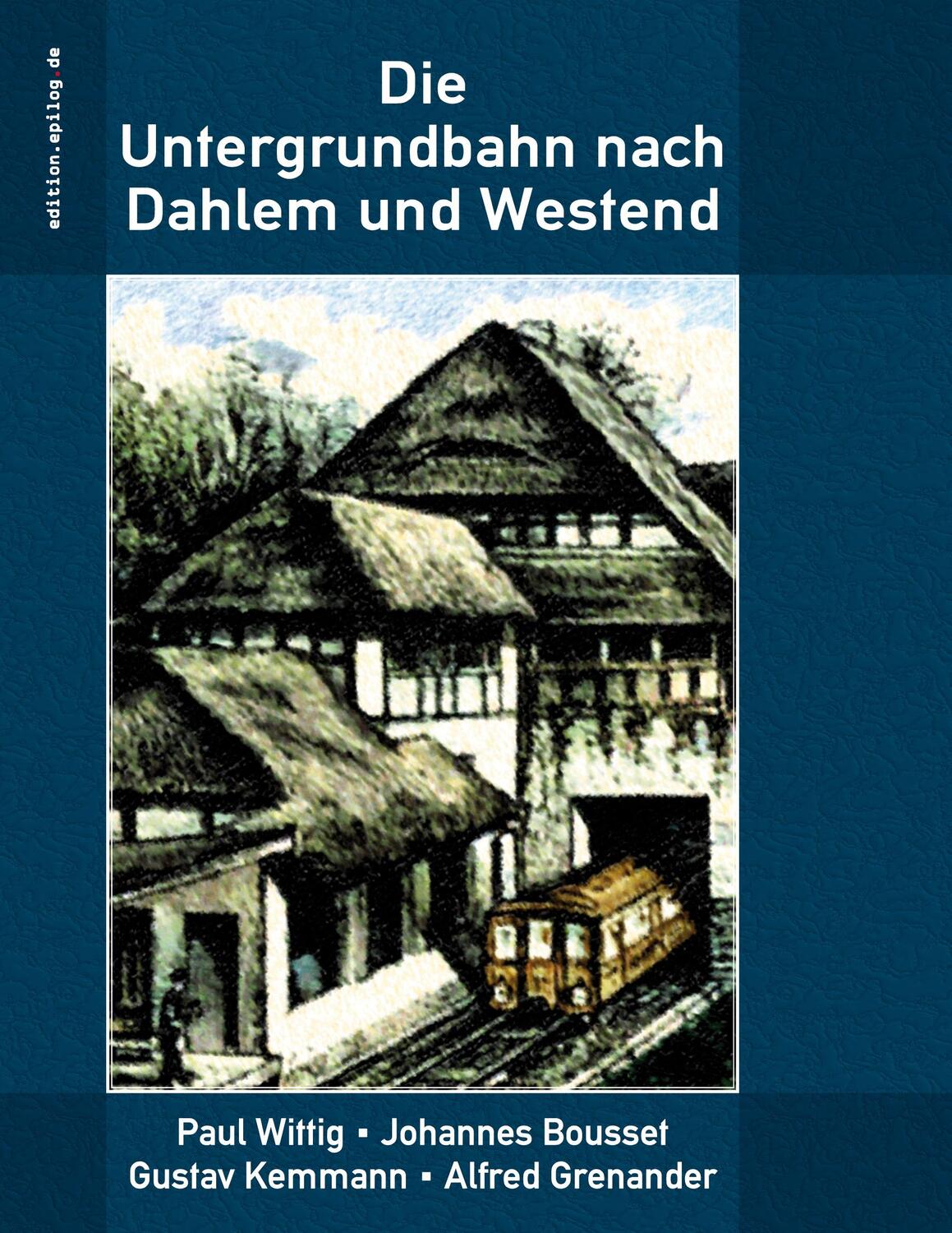 Cover: 9783757883812 | Die Untergrundbahn nach Dahlem und Westend | Paul Wittig (u. a.)