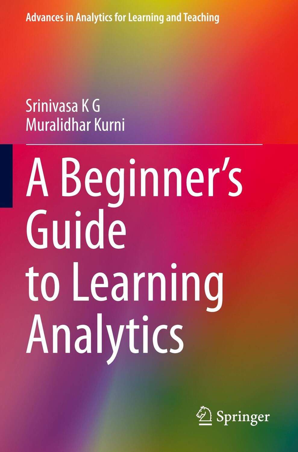 Cover: 9783030702601 | A Beginner¿s Guide to Learning Analytics | Muralidhar Kurni (u. a.)