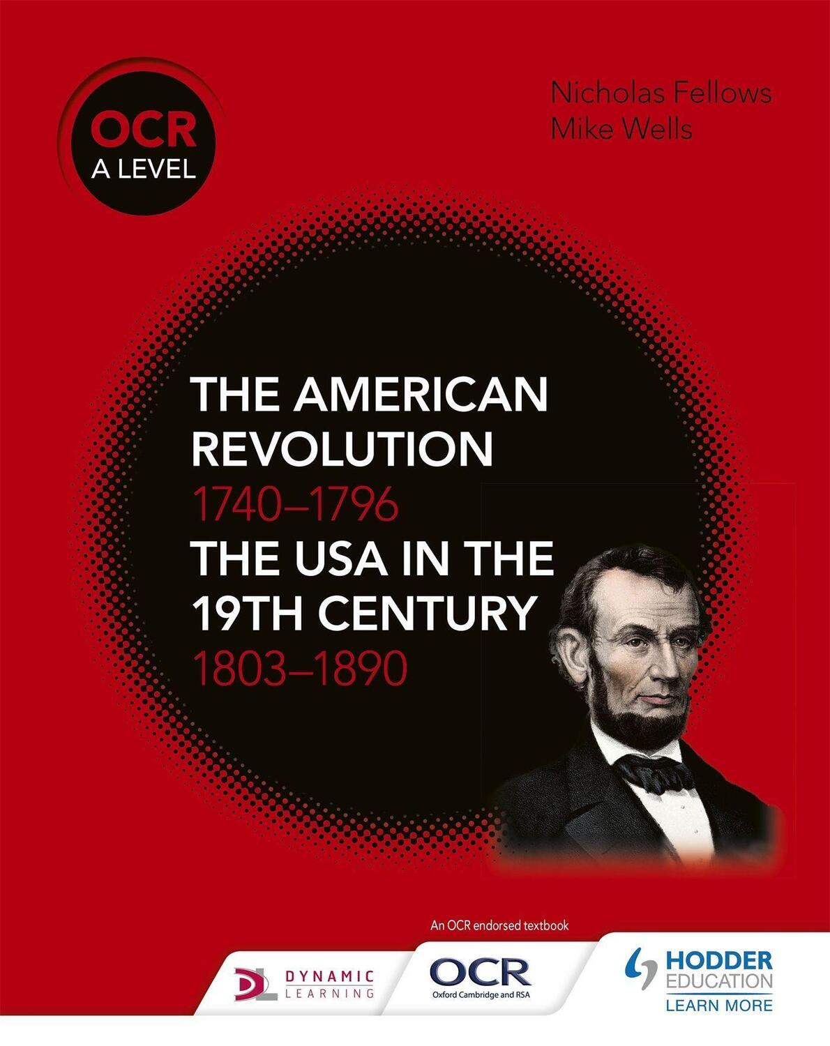 Cover: 9781510416512 | OCR A Level History: The American Revolution 1740-1796 and The USA...