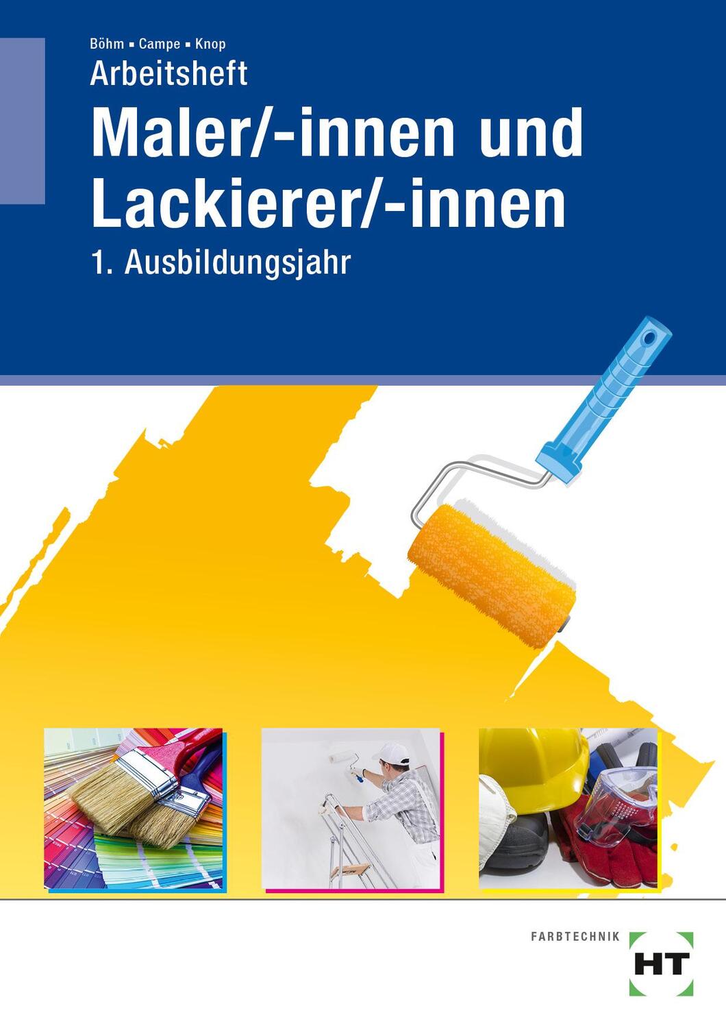 Cover: 9783582763129 | Arbeitsheft Maler/-innen und Lackierer/-innen | 1. Ausbildungsjahr