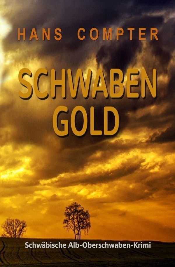 Cover: 9783758489396 | Schwabengold | DE | Hans Compter | Taschenbuch | 240 S. | Deutsch