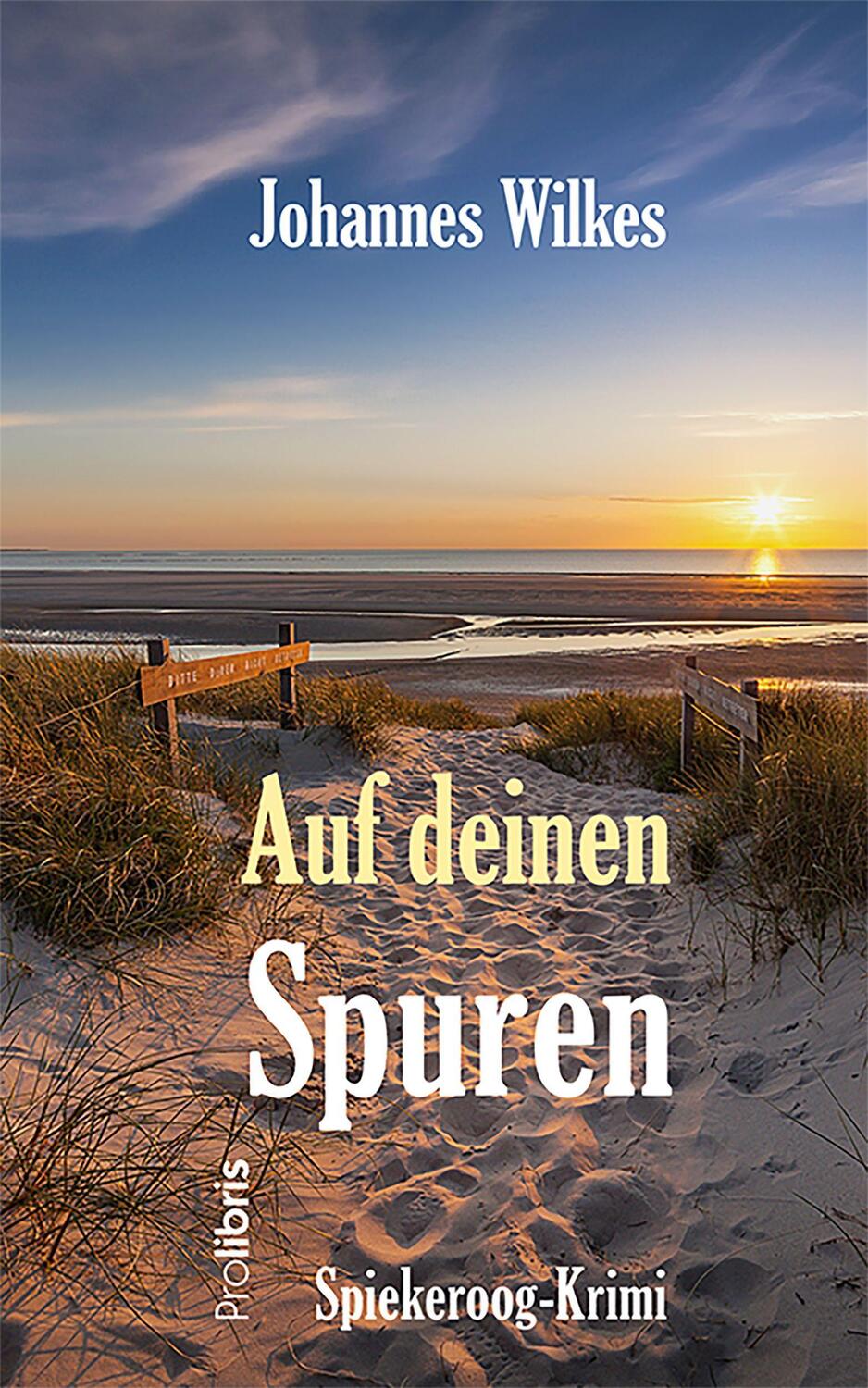 Cover: 9783954752447 | Auf deinen Spuren | Spiekeroog-Krimi | Johannes Wilkes | Taschenbuch