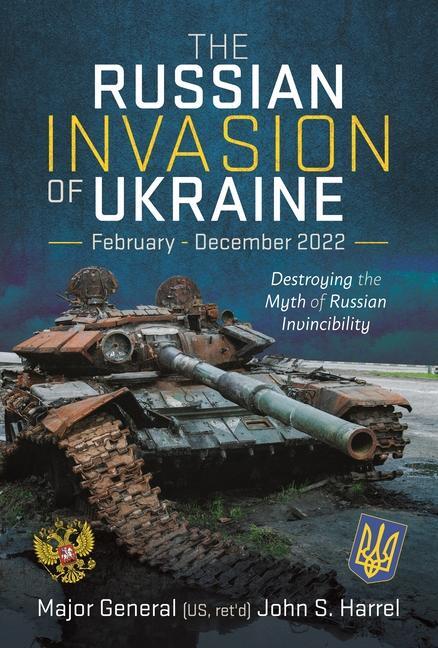 Cover: 9781399031769 | The Russian Invasion of Ukraine, February - December 2022 | Harrel