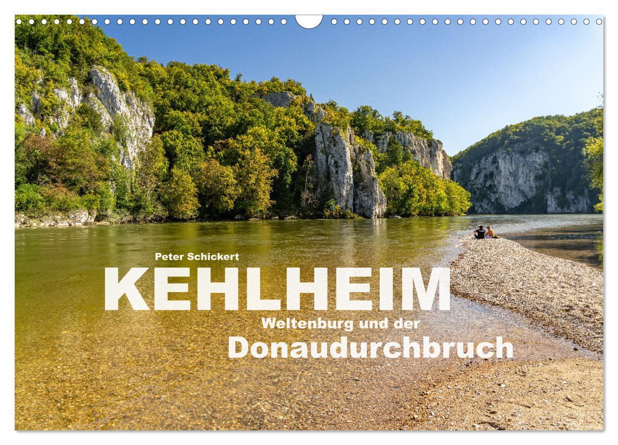 Cover: 9783383728686 | Kehlheim, Weltenburg und der Donaudurchbruch (Wandkalender 2024 DIN...