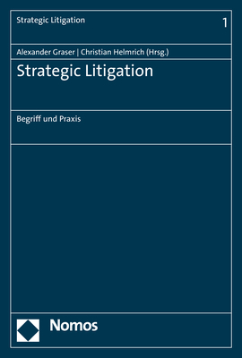 Cover: 9783848756865 | Strategic Litigation | Begriff und Praxis | Alexander Graser (u. a.)