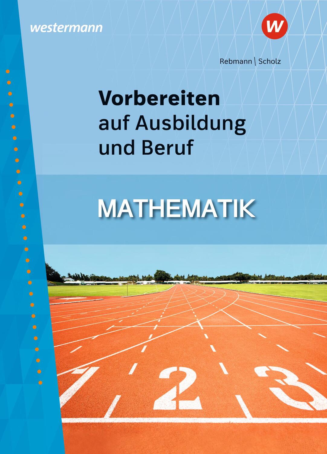 Cover: 9783142906362 | Vorbereiten auf Ausbildung und Beruf. Mathematik: Schülerband | Buch