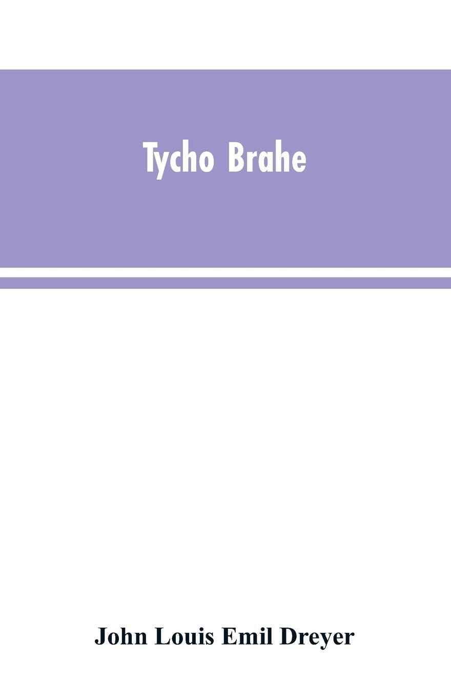 Cover: 9789353603533 | Tycho Brahe | John Louis Emil Dreyer | Taschenbuch | Paperback | 2019