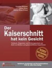 Cover: 9783950235708 | Der Kaiserschnitt hat kein Gesicht - Fotobuch, Wegweiser und...