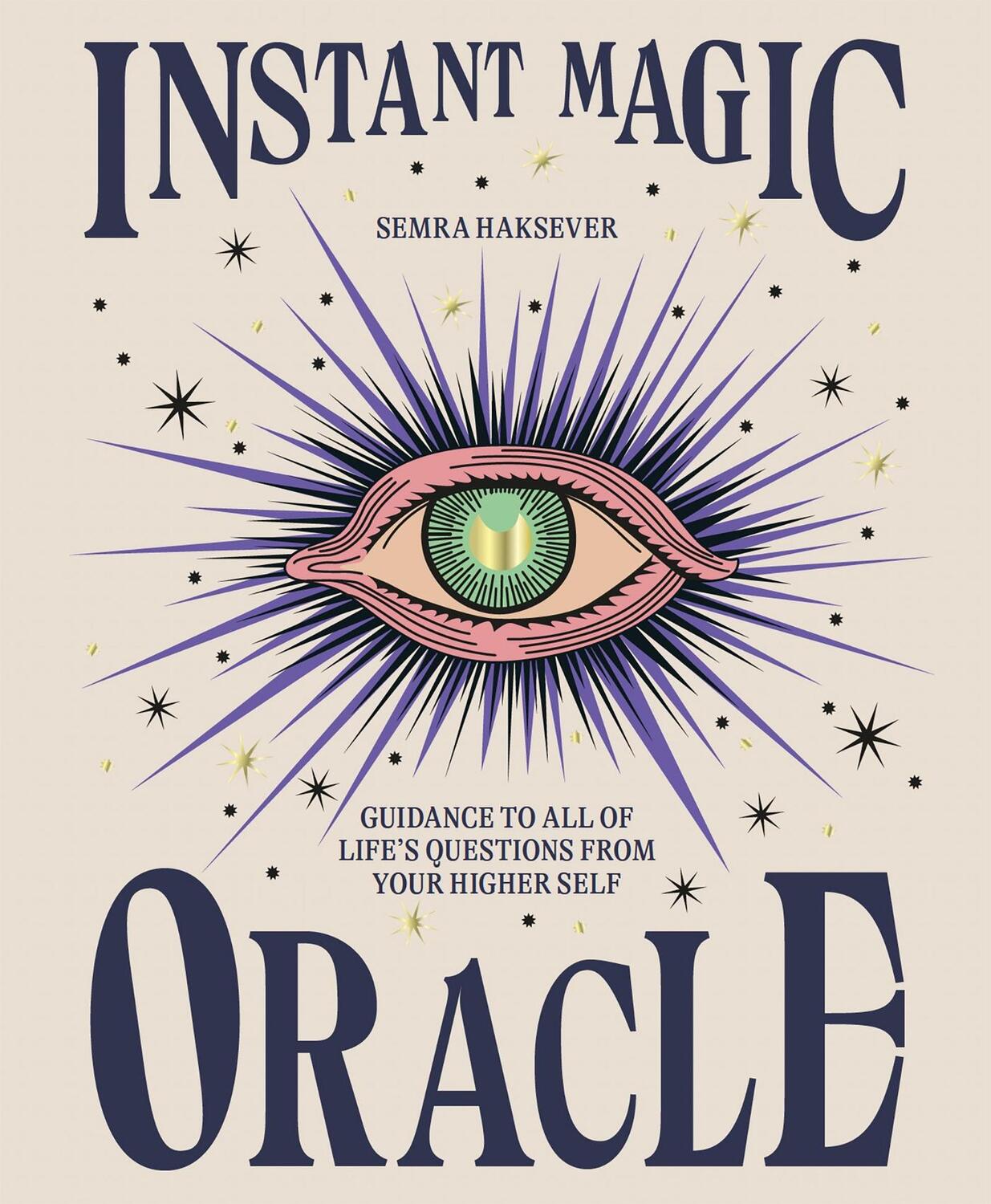 Cover: 9781914317026 | Instant Magic Oracle | Semra Haksever | Buch | Gebunden | Englisch