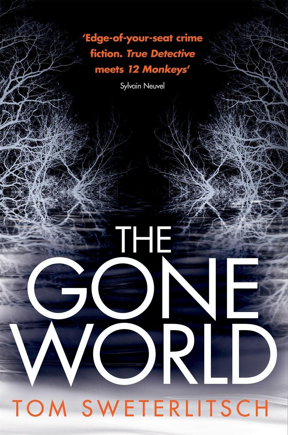 Cover: 9781472214973 | The Gone World | Tom Sweterlitsch | Taschenbuch | Englisch | 2018