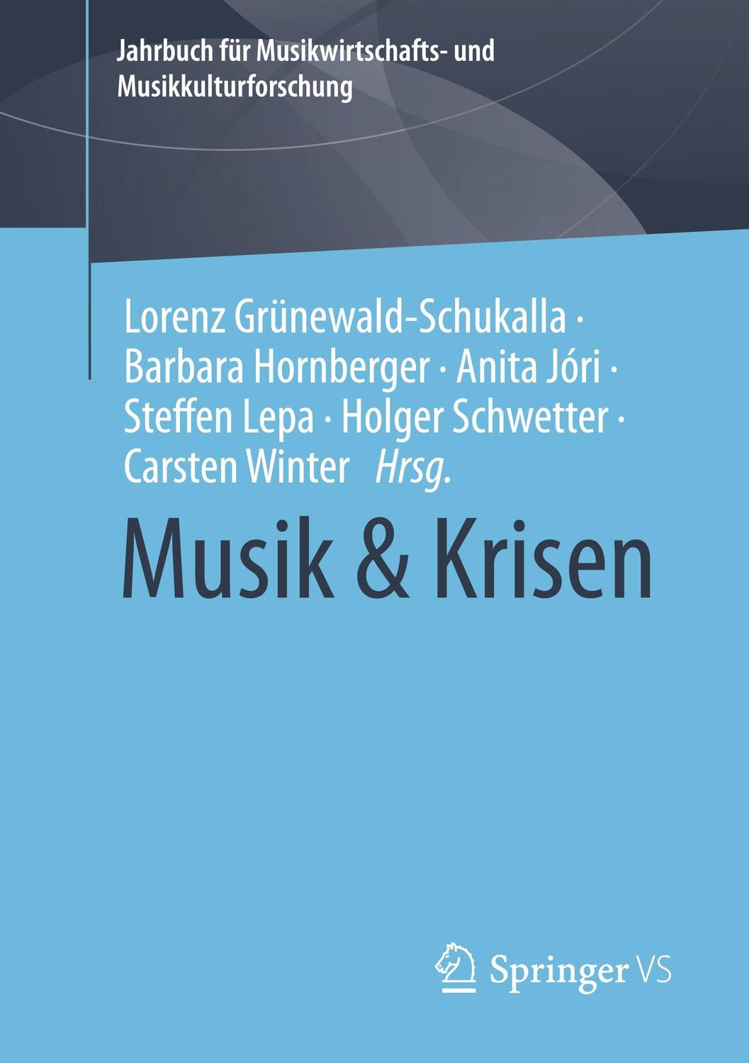 Cover: 9783658433826 | Musik &amp; Krisen | Lorenz Grünewald-Schukalla (u. a.) | Taschenbuch | xi