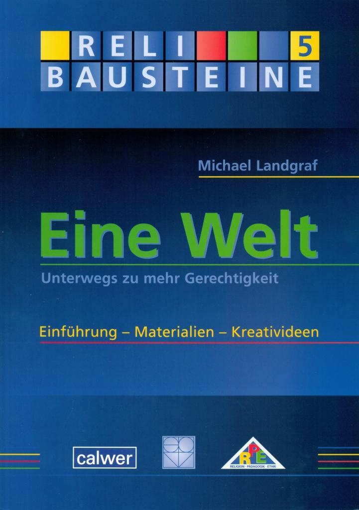 Cover: 9783766840707 | Eine Welt | Michael Landgraf | Taschenbuch | ReliBausteine sekundar
