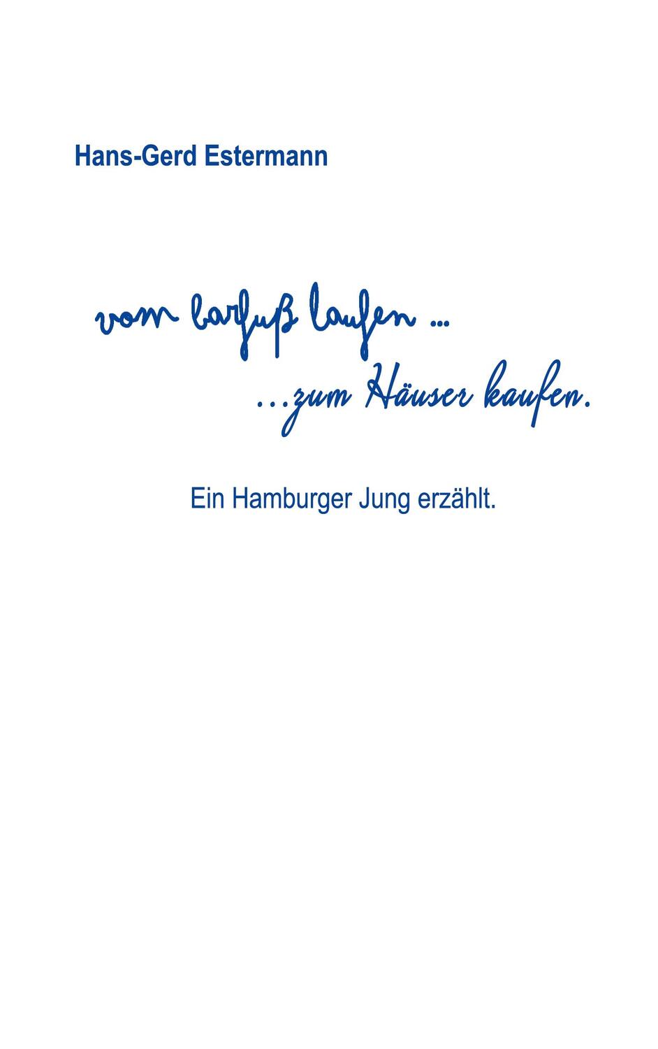 Cover: 9783755785415 | Vom barfuß laufen...zum Häuser kaufen | Ein Hamburger Jung erzählt