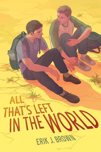 Cover: 9780063054974 | All That's Left in the World | Erik J. Brown | Buch | Englisch | 2022
