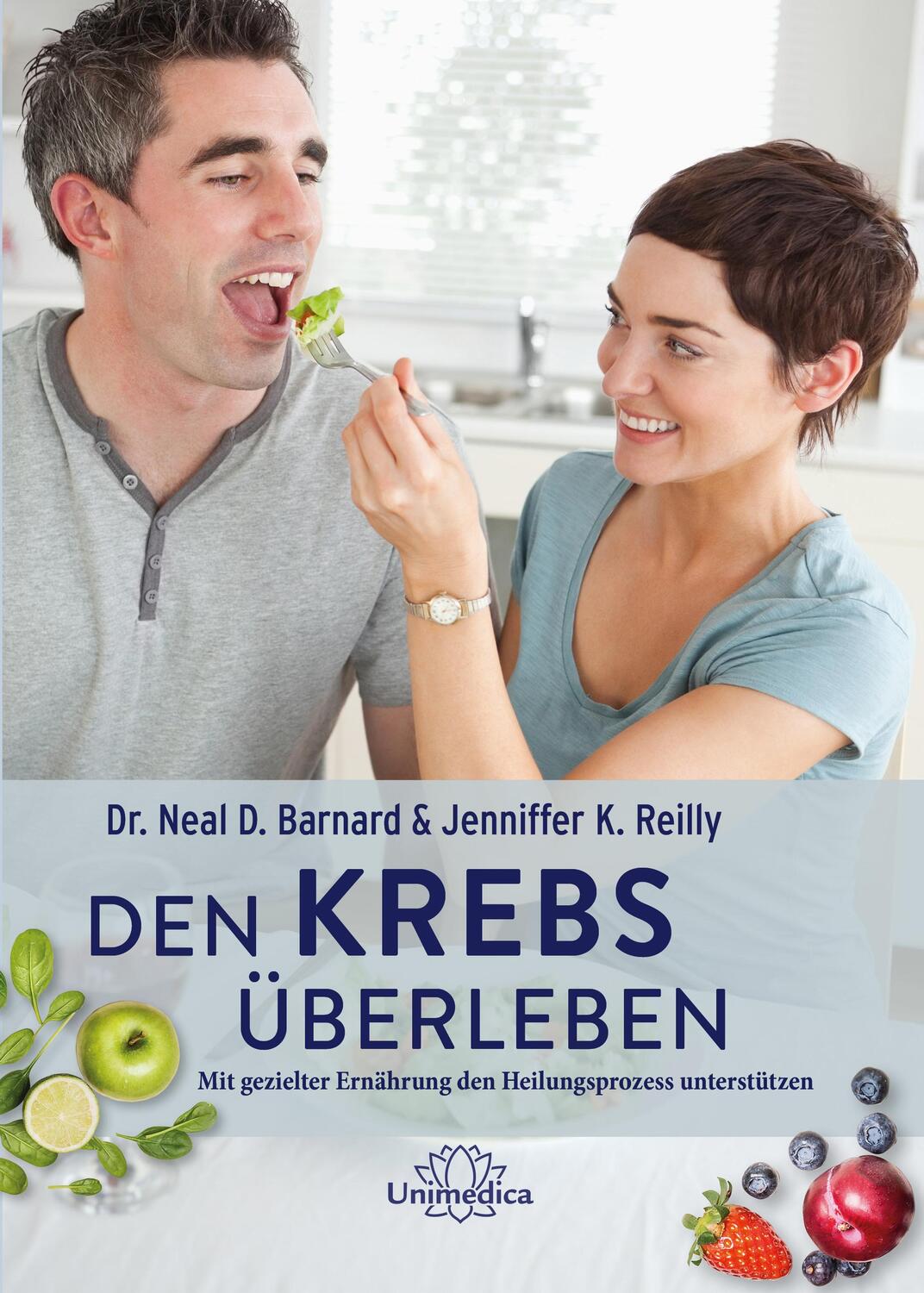 Cover: 9783946566922 | Den Krebs überleben | Neal Barnard (u. a.) | Buch | Deutsch | 2018